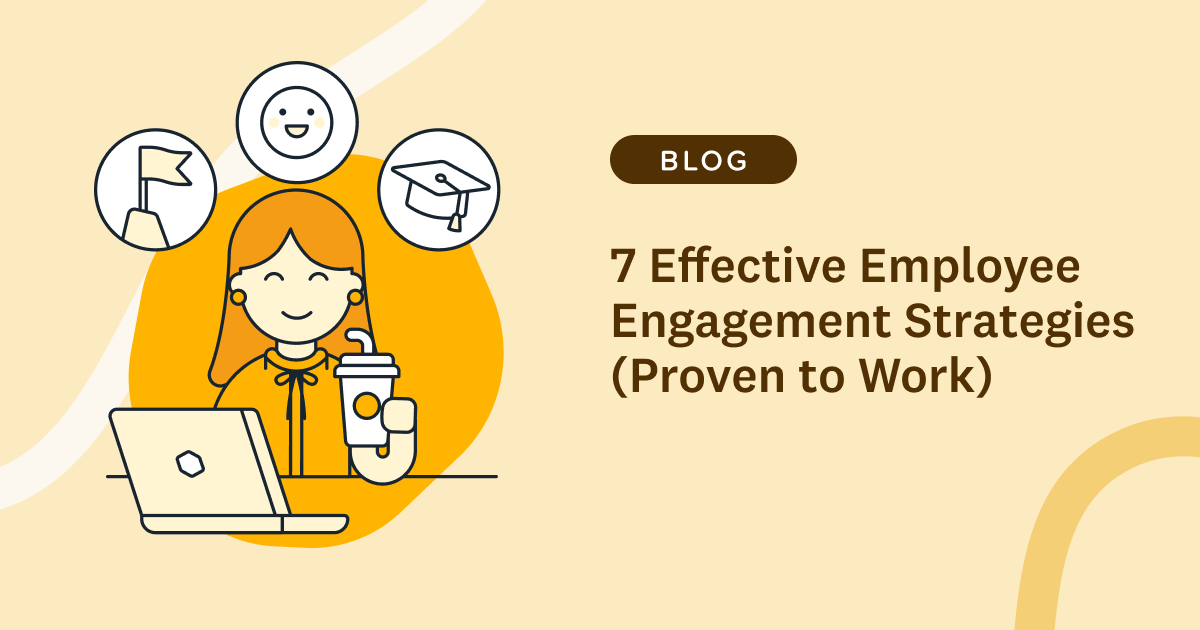 7 Effective Employee Engagement Strategies (Proven to Work) - Hive